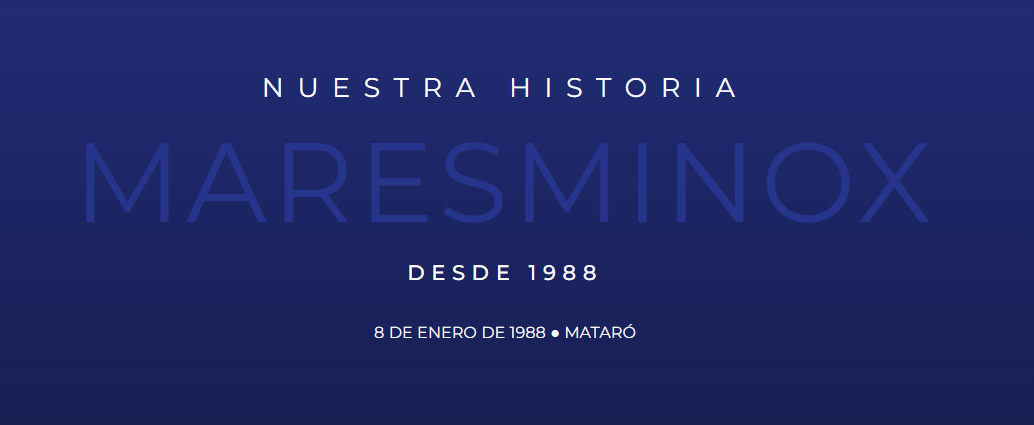 MARESMINOX HISTORIA